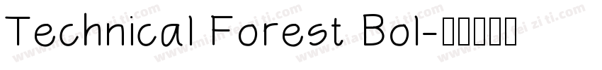 Technical Forest Bol字体转换